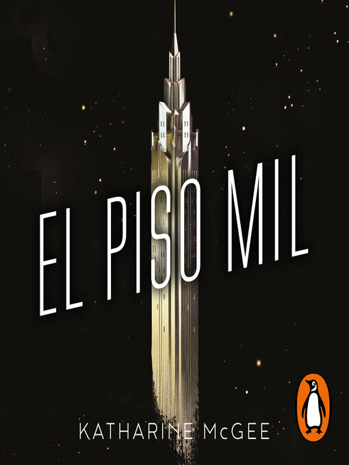 Title details for El piso mil 1--El piso mil by Katharine McGee - Available